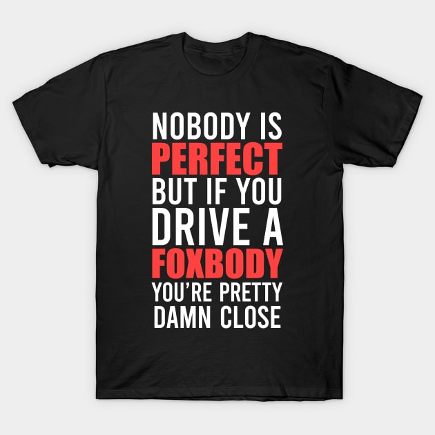 Foxbody Owners T-Shirt by VrumVrum